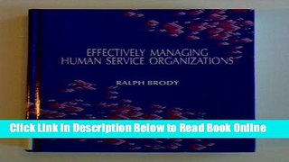 Read Effectively Managing Human Service Organizations (SAGE Sourcebooks for the Human Services)