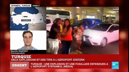 Fortes explosions et fusillade à l'aéroport Atatürk d'Istanbul - TURQUIE
