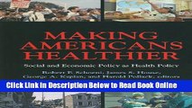 Read Making Americans Healthier: Social and Economic Policy as Health Policy (The National Poverty