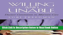 Download Willing and Unable: Doctors  Constraints in Abortion Care  PDF Online