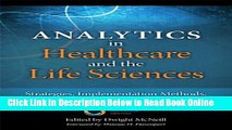 Read Analytics in Healthcare and the Life Sciences: Strategies, Implementation Methods, and Best