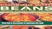 Read Cooking with Beans, Grains, Pulses   Legumes  Ebook Free