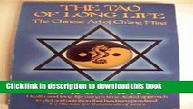 Download The Tao of Long Life: The Chinese Art of Ch Ang Ming  Ebook Free