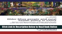 Read Older Miao people and rural health policy in China: Barries and Opportunities of Older Miao