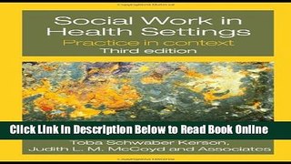 Read Social Work in Health Settings: Practice in Context  Ebook Free