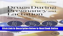 Download Drugs During Pregnancy and Lactation, Second Edition: Treatment Options and Risk