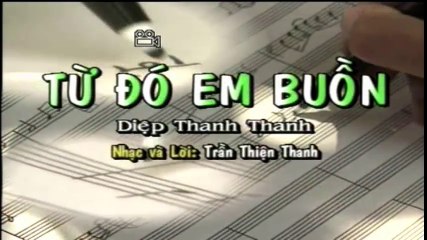 Karaoke Từ Đó Em Buồn - Diệp Thanh Thanh