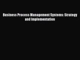 [PDF] Business Process Management Systems: Strategy and Implementation Download Online