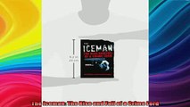DOWNLOAD FREE Ebooks  The Iceman The Rise and Fall of a Crime Lord Full Ebook Online Free