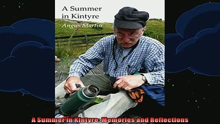 READ book  A Summer in Kintyre Memories and Reflections Full EBook