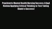Download Psychiatric Mental Health Nursing Success: A Q&A Review Applying Critical Thinking