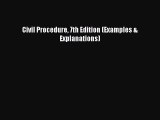 Read Civil Procedure 7th Edition (Examples & Explanations) Ebook Free