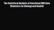 Read Book The Statistical Analysis of Functional MRI Data (Statistics for Biology and Health)