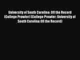 [PDF] University of South Carolina: Off the Record (College Prowler) (College Prowler: University