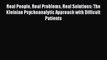 Read Book Real People Real Problems Real Solutions: The Kleinian Psychoanalytic Approach with