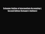 Read Schaums Outline of Intermediate Accounting I Second Edition (Schaum's Outlines) PDF Online
