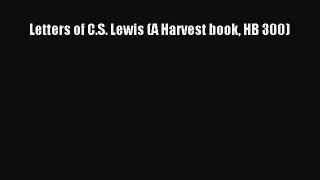 Read Books Letters of C.S. Lewis (A Harvest book HB 300) PDF Free