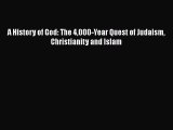 Read Books A History of God: The 4000-Year Quest of Judaism Christianity and Islam Ebook PDF