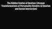 Read Book The Hidden Genius of Emotion: Lifespan Transformations of Personality (Studies in