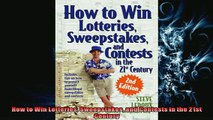 FREE DOWNLOAD  How to Win Lotteries Sweepstakes and Contests in the 21st Century  DOWNLOAD ONLINE