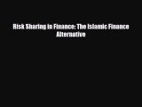 Download Books Risk Sharing in Finance: The Islamic Finance Alternative E-Book Download