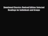 Read Books Devotional Classics: Revised Edition: Selected Readings for Individuals and Groups