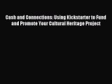 [PDF] Cash and Connections: Using Kickstarter to Fund and Promote Your Cultural Heritage Project
