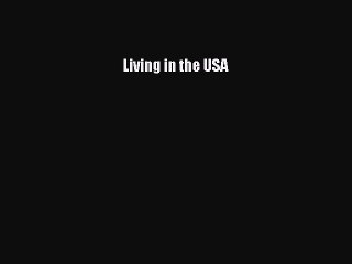 Download Book Living in the USA PDF Free