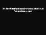 Read Book The American Psychiatric Publishing Textbook of Psychopharmacology ebook textbooks