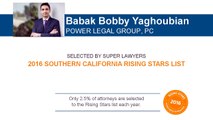 Los Angeles Personal Injury Attorney Bobby Yaghoubian - Rising Star | Super Lawyers 2016