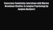 Download Book Conscious Femininity: Interviews with Marion Woodman (Studies in Jungian Psychology