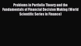 [PDF] Problems in Portfolio Theory and the Fundamentals of Financial Decision Making (World
