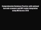 Read Comprehensive Database Practice: with optional barcode scanners and NFC reader integration