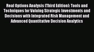 [PDF] Real Options Analysis (Third Edition): Tools and Techniques for Valuing Strategic Investments