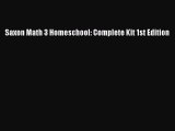 Read Saxon Math 3 Homeschool: Complete Kit 1st Edition Ebook Free