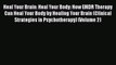 Read Book Heal Your Brain: Heal Your Body: How EMDR Therapy Can Heal Your Body by Healing Your