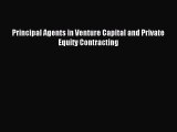 [PDF] Principal Agents in Venture Capital and Private Equity Contracting Read Online