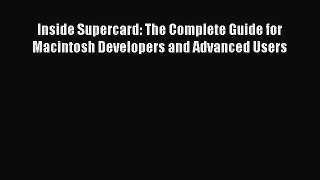 Download Inside Supercard: The Complete Guide for Macintosh Developers and Advanced Users PDF