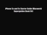 Read iPhone 5s and 5c Starter Guide (Macworld Superguides Book 56) Ebook Free
