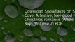 Snowflakes on Silver Cove: A festive, feel-good Christmas romance (White Cliff Bay) (Volume 2)