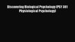 Read Book Discovering Biological Psychology (PSY 381 Physiological Psychology) E-Book Free