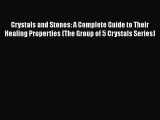Download Book Crystals and Stones: A Complete Guide to Their Healing Properties (The Group
