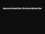 Download American Ground Zero: The Secret Nuclear War  EBook