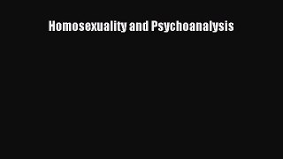 Download Book Homosexuality and Psychoanalysis PDF Free