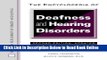 Read Encyclopedia of Deafness and Hearing Disorders (Facts on File Library of Health   Living)
