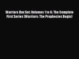 Read Warriors Box Set: Volumes 1 to 6: The Complete First Series (Warriors: The Prophecies
