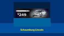 Lincoln Dealership Chicago - Schaumburg Lincoln (630) 392-4588