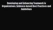 [PDF] Developing and Enhancing Teamwork in Organizations: Evidence-based Best Practices and