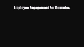 [PDF] Employee Engagement For Dummies Read Full Ebook