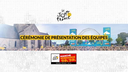 [LIVE] Cérémonie de présentation des équipes du Tour de France 2016